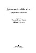 Latin American education : comparative perspectives /