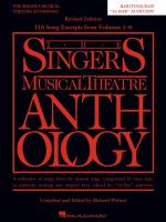 The singer's musical theatre anthology. a collection of songs from the musical stage, categorized by voice type, in authentic settings and original keys, edited for "16-bar" auditions /
