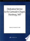 Dedication service for St. Gertrude's Chapel, Hamburg, 1607 /