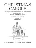 Christmas carols; old English carols for Christmas and other festivals.