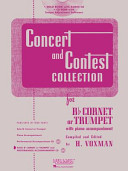 Concert and contest collection for B♭ cornet, trumpet or baritone with piano accompaniment /