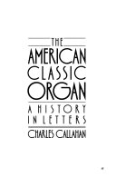 The American classic organ : a history in letters /