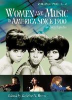 Women and music in America since 1900 : an encyclopedia /