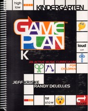 Game plan : an active music curriculum for children. /