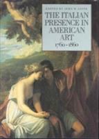The Italian presence in American art, 1760-1860 /