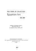 Five years of collecting Egyptian art, 1951-1956.