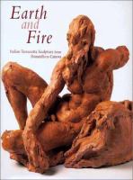 Earth and fire : Italian terracotta sculpture from Donatello to Canova /