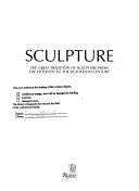 Sculpture : the great tradition of sculpture from the fifteenth to the eighteenth century /