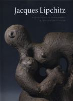 Jacques Lipchitz : Bildhauer des 20. Jahrhunderts = a 20th century sculptor /