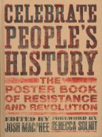 Celebrate people's history : the poster book of resistance and revolution /