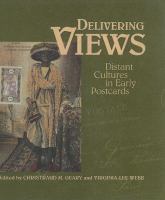 Delivering views : distant cultures in early postcards /