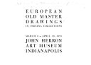 European old master drawings in Indiana collections. March 6-April 10, 1955, John Herron Art Museum.