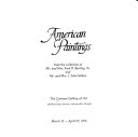American paintings from the Collection of Mr. and Mrs. Fred D. Bentley, Sr., and Mr. and Mrs. J. Alan Sellars : [catalog of an exhibition], the Cummer Gallery of Art, Jacksonville, Florida, March 12-April 27, 1975.
