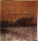 Like breath on glass : Whistler, Inness, and the art of painting softly /