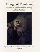The Age of Rembrandt : studies in seventeenth-century Dutch painting /