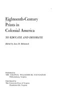 Eighteenth-century prints in Colonial America : to educate and decorate /