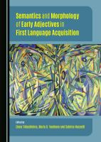 Semantics and morphology of early adjectives in first language acquisition /