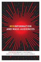 Misinformation and mass audiences /
