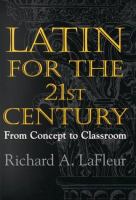 Latin for the 21st century : from concept to classroom /