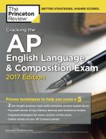 Cracking the AP English language & composition exam /