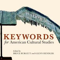 Keywords for American cultural studies /