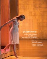 (A)pollonia : twenty-first century Polish drama and texts for the stage /