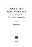 Pine River and Lone Peak : an anthology of three Chosŏn dynasty poets /