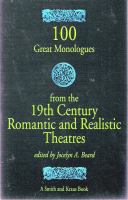 100 great monologues from the 19th century romantic and realistic theatres /