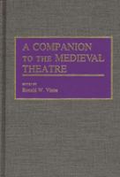 A Companion to the medieval theatre /