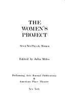 The Women's project : seven new plays by women /