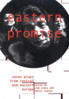 Eastern promise : seven plays from Central and Eastern Europe /