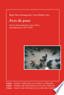 Aves de paso : autores latinoamericanos entre exilio y transculturación,  1970-2002 /