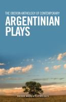 The Oberon anthology of contemporary Argentinian plays.
