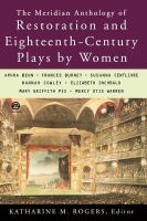 The Meridian anthology of Restoration and Eighteenth-century plays by women /