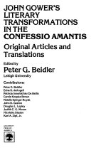 John Gower's literary transformations in the Confessio amantis : original articles and translations /
