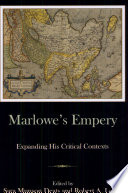 Marlowe's Empery : expanding his critical contexts /