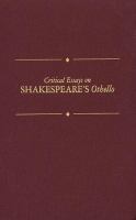 Critical essays on Shakespeare's Othello /