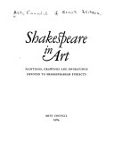 Shakespeare in art; paintings, drawings and engravings devoted to Shakespearean subjects.