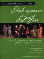 Shakespeare set free : teaching A midsummer night's dream, Romeo and Juliet, Macbeth /