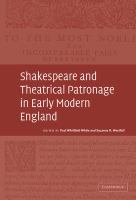 Shakespeare and theatrical patronage in early Modern England /