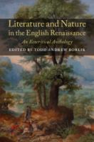 Literature and nature in the English Renaissance : an ecocritical anthology /