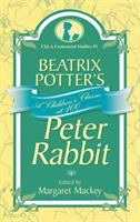 Beatrix Potter's Peter Rabbit : a children's classic at 100 /