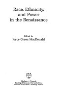 Race, ethnicity, and power in the Renaissance /