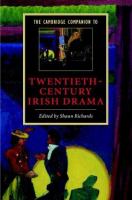 The Cambridge companion to twentieth-century Irish drama /