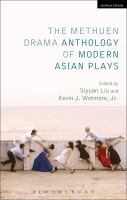 The Methuen drama anthology of modern Asian plays /