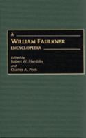 A William Faulkner encyclopedia /