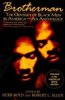 Brotherman : the odyssey of Black men in America /