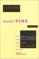 Quiet fire : a historical anthology of Asian American poetry, 1892-1970 /