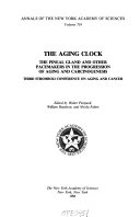 The aging clock : the pineal gland and other pacemakers in the progression of aging and carcinogenesis : Third Stromboli Conference on Aging and Cancer /