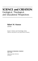 Science and creation : geological, theological, and educational perspectives /